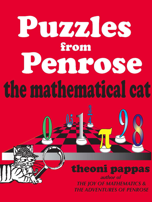 Title details for Puzzles from Penrose the Mathematical Cat by Theoni Pappas - Available